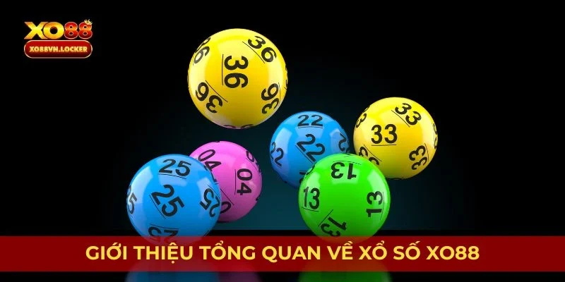 Giới thiệu tổng quan về xổ số XO88